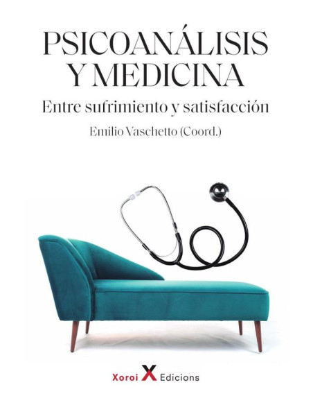 Psicoanálisis y medicina:Entre sufrimiento y satisfacción