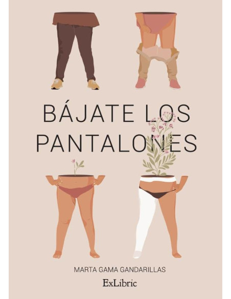 Bájate los pantalones