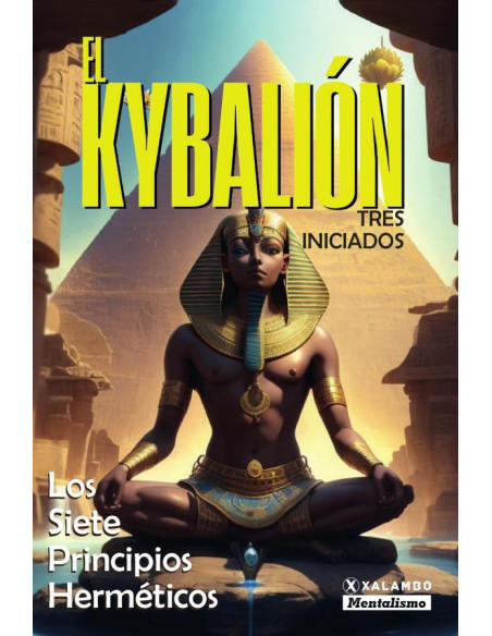 El Kybalión:Los siete principios herméticos