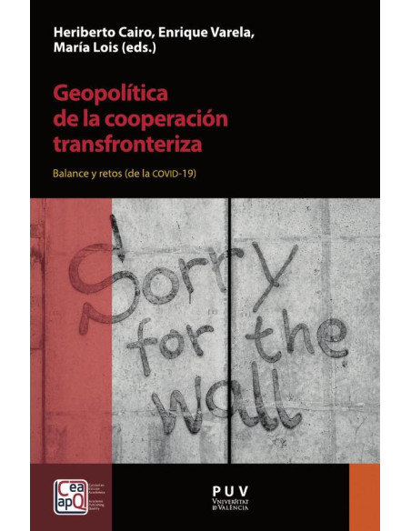 Geopolítica de la cooperación transfronteriza:Balance y retos (de la COVID-19)