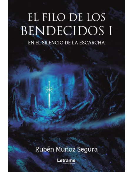 El filo de los bendecidos I. En el silencio de la escarcha