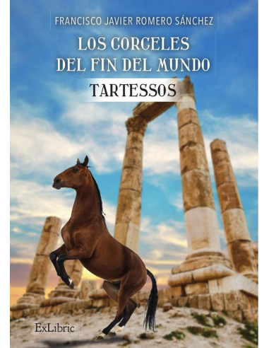 Los corceles del fin del mundo. Tartessos