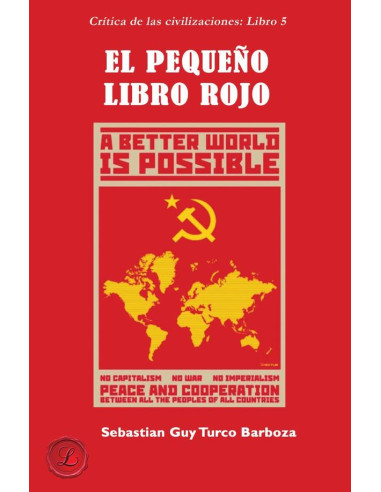 El pequeño libro rojo:Crítica a las civilizaciones. Tomo 5