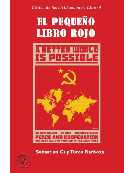 El pequeño libro rojo:Crítica a las civilizaciones. Tomo 5