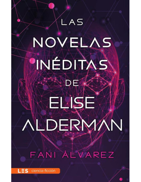 Las novelas inéditas de Elise Alderman:(Bolsillo)