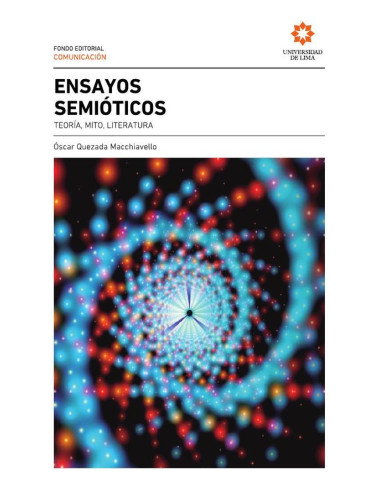 Ensayos semióticos: teoría, mito, literatura