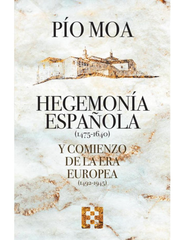 Hegemonía española y comienzo de la Era europea