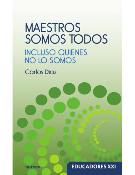 Maestros somos todos:Incluso quienes no lo somos