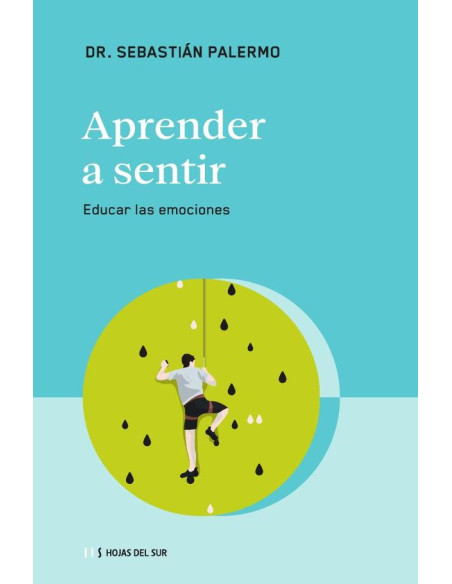 Aprender a sentir:Educar las emociones