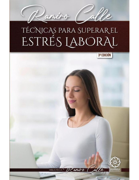 Técnicas para superar el estrés laboral