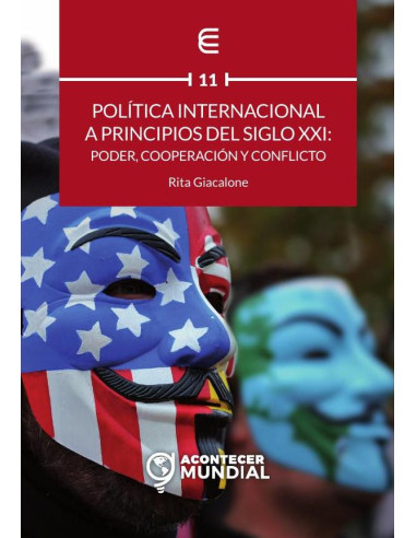 Política internacional a principios del siglo XXI: poder, cooperación y conflicto