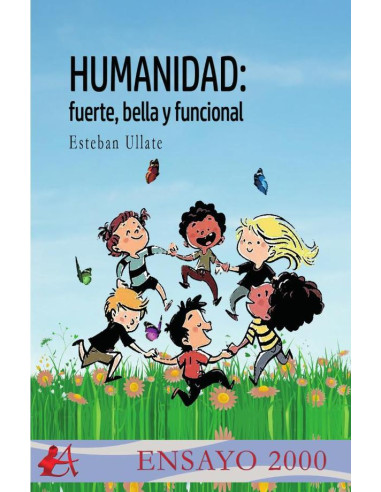 Humanidad: fuerte, bella y funcional