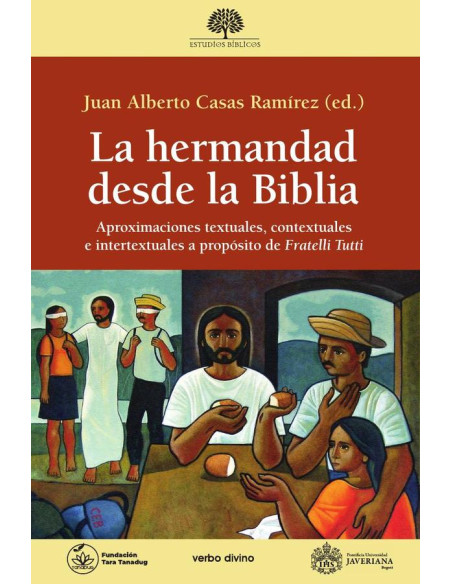 La hermandad desde la Biblia:Aproximaciones textuales, contextuales e intertextuales a propósito de "Fratelli tutti"