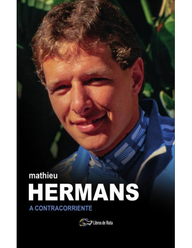 Mathieu Hermans. A contracorriente