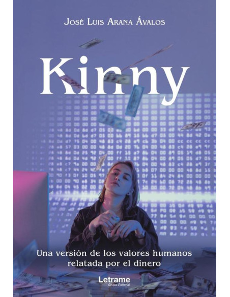 Kinny. Una versión de los valores humanos relatada por el dinero