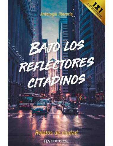 Bajo los reflectores  citadinos 