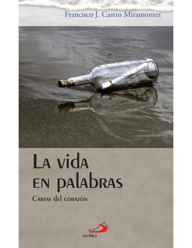 La vida en palabras:Cartas del corazón