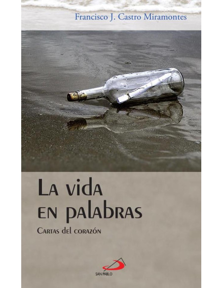 La vida en palabras:Cartas del corazón