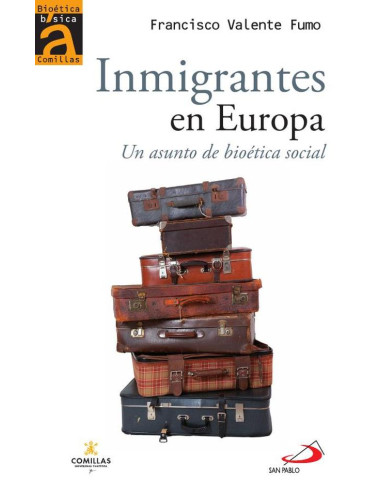 Inmigrantes en Europa:Un asunto de bioética social