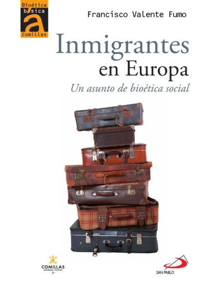 Inmigrantes en Europa:Un asunto de bioética social