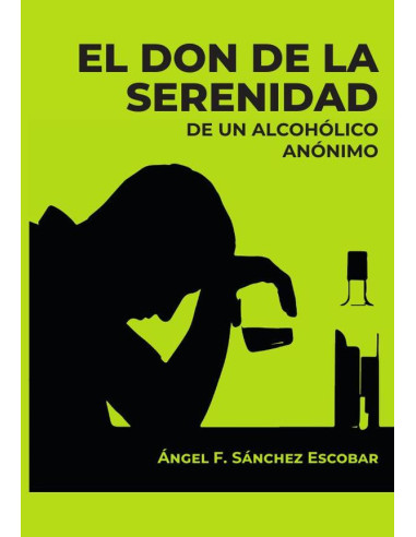 El don de la serenidad de un alcohólico anónimo 