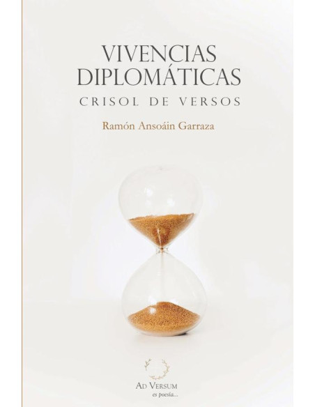 Vivencias diplomáticas:Crisol de versos