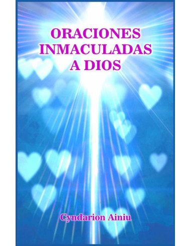 Oraciones Inmaculadas a Dios