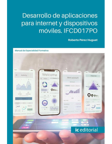 Desarrollo de aplicaciones para internet y dispositivos móviles