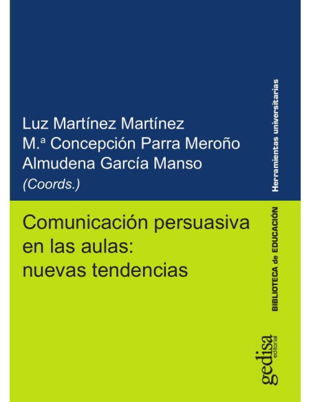 Comunicación persuasiva en las aulas: nuevas tendencias