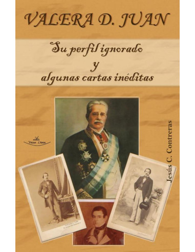 Valera D. Juan:Su perfil ignorado y algunas cartas inéditas