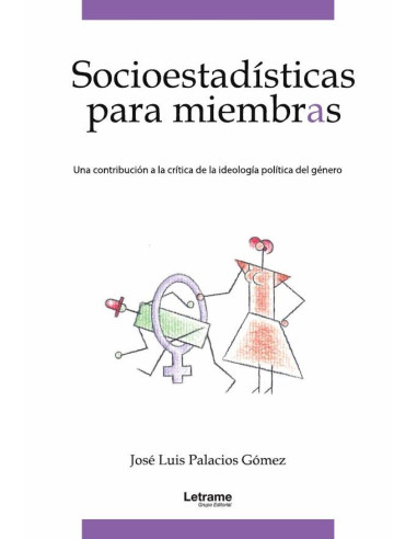 Socioestadísticas para miembras. Una contribución a la crítica de la ideología política del género