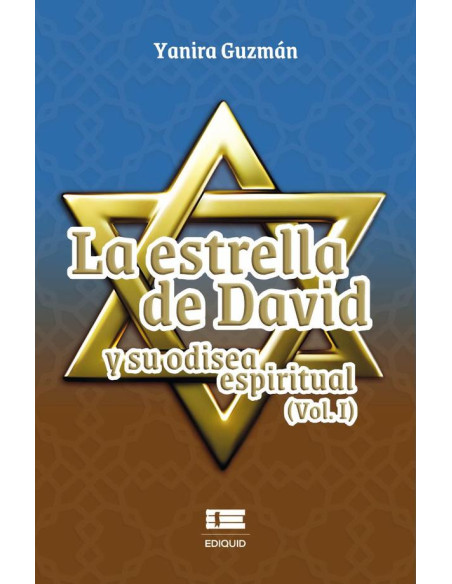 La Estrella de David y su odisea espiritual (Vol. I)