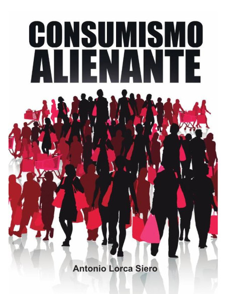 Consumismo alienante