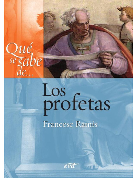 Qué se sabe de... Los profetas