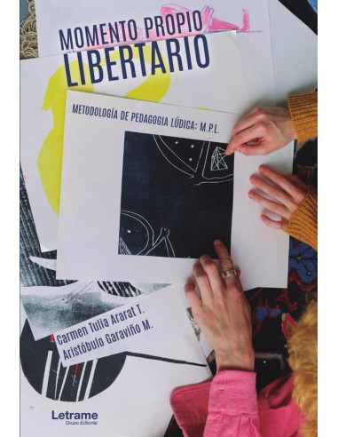 Momento Propio Libertario. Metodología de Pedagogía Lúdica: M.P.L.