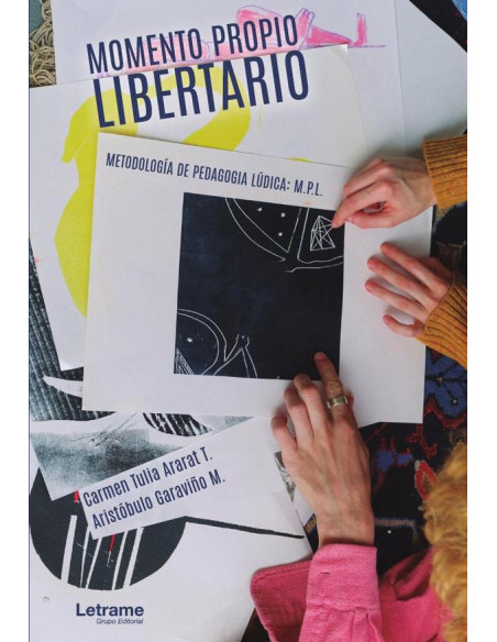 Momento Propio Libertario. Metodología de Pedagogía Lúdica: M.P.L.