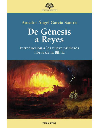 De Génesis a Reyes:Introducción a los nueve primeros libros de la Biblia