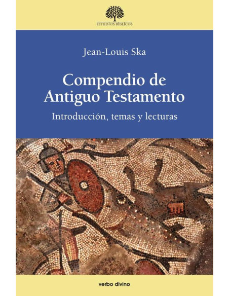 Compendio de Antiguo Testamento:Introducción, temas y lecturas