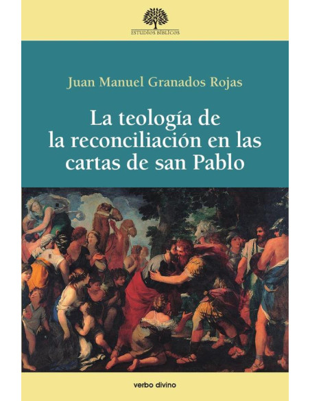 La teología de la reconciliación en las cartas de san Pablo