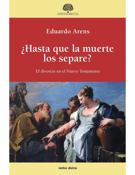 ¿Hasta que la muerte los separe?:El divorcio en el Nuevo Testamento