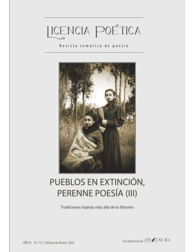 Licencia Poética 15:Pueblos en extinción, perenne poesía (III)