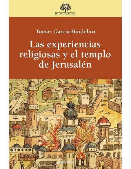 Las experiencias religiosas y el templo de Jerusalén