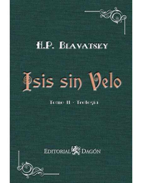 Isis sin Velo, Tomo II: Teología