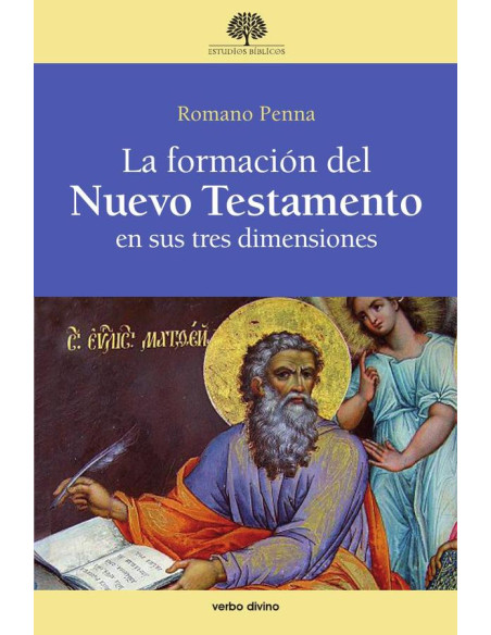 La formación del Nuevo Testamento en sus tres dimensiones