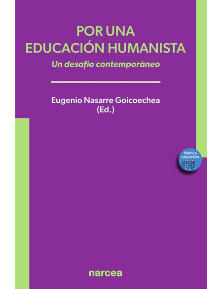 Por una educación humanista:Un desafío contemporáneo