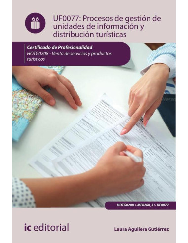 Procesos de gestión de unidades de información y distribución turísticas . HOTG0208 -  Venta de productos y servicios turísticos