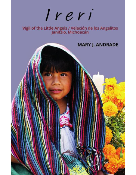 Ireri :Vigil of the Little Angels / Velación de los Angelitos