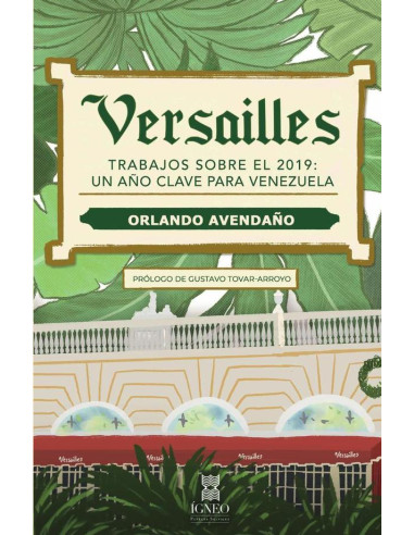 Versailles:Trabajos sobre el 2019: un año clave para Venezuela