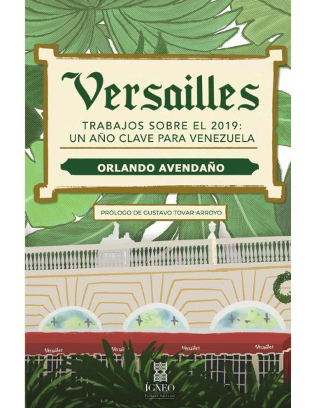 Versailles:Trabajos sobre el 2019: un año clave para Venezuela