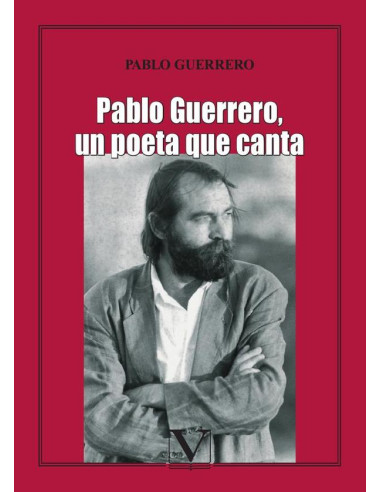 Pablo Guerrero, un poeta que canta